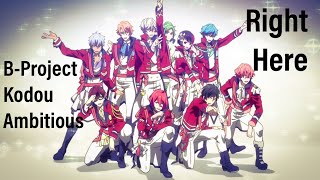 B-Project - Kodou Ambitious S1 [AMV] - Right Here
