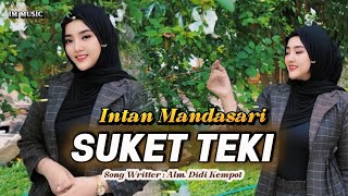 Download lagu SUKET TEKI - INTAN MANDASARI (COVER) mp3