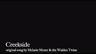 "Creekside" Live | Melanie Mozer & the Walden Twins - Original Song