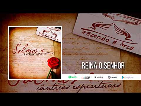 Reina o Senhor - Trazendo a Arca
