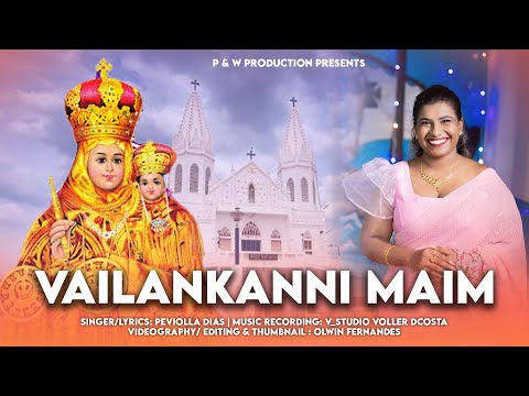 VAILANKANNI MAIM 🙏 By Peviolla Dias #konkanisong2025 #newkonkanisongs2025 #vailankanni