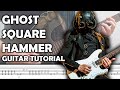 How to play SQUARE HAMMER by GHOST on Guitar! (Tutorial + TABS)