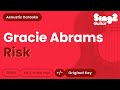 Gracie Abrams Risk Acoustic Karaoke