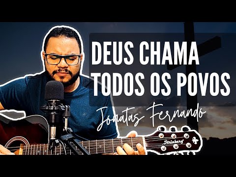 Deus Chama Todos os Povos - Corinhos Evangélicos
