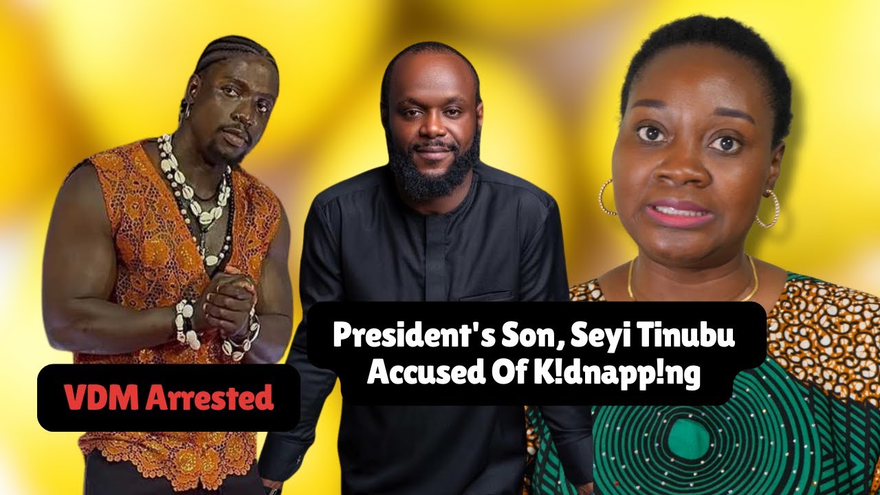 President's Son, Seyi Tinubu Accused Of K!dnapp!ng; VDM Arrested