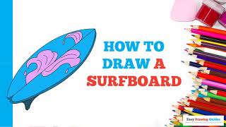 How to Draw a Surfboard in a Few Easy Steps: Drawing Tutorial for Beginner Artists