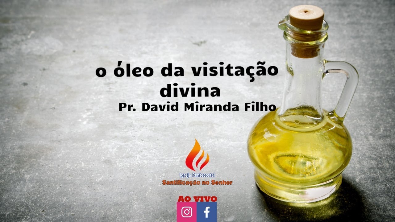 Igreja Santificação no Senhor | o óleo da visitação divina | 23/02/25