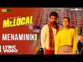 Mr.Local | Menaminiki Song Lyric Video | Sivakarthikeyan, Nayanthara | Hiphop Tamizha | M. Rajesh