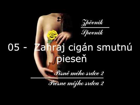 Ľubomír Focko - Písně mého srdce 2 / 05 Zahraj cigán smutnú pieseň