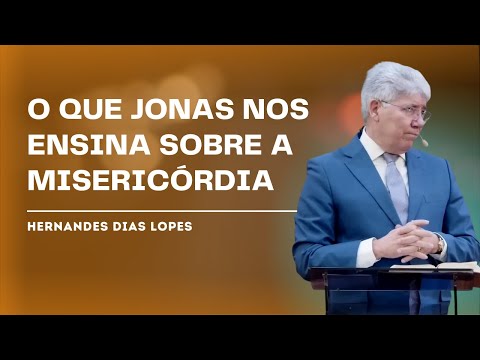 THE STORY OF THE PROPHET JONAH - HERNANDES DIAS LOPES