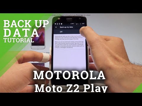 How to Back Up Data in MOTOROLA Moto Z2 Play - Enable Google Backup |HardReset.info