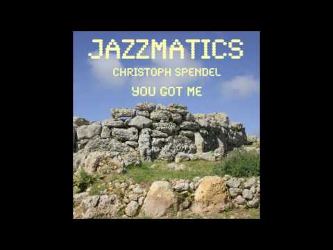 Christoph Spendel Jazzmatics - You Got Me