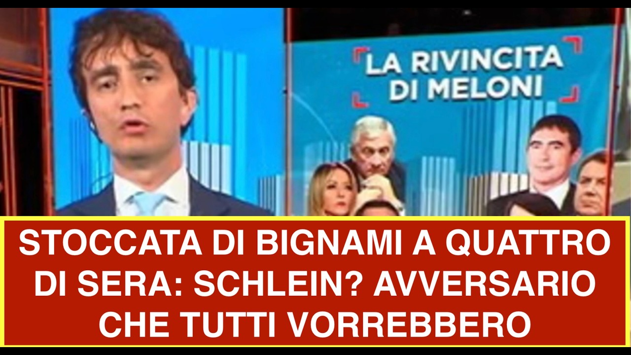 STOCCATA DI BIGNAMI A QUATTRO DI SERA: SCHLEIN? AVVERSARIO CHE TUTTI VORREBBERO