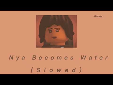 Ninjago Soundtrack ||Nya becomes water (slowed)