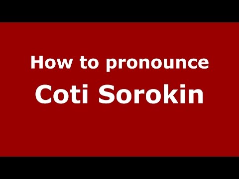 How to pronounce Coti Sorokin (Spanish/Argentina) - PronounceNames.com