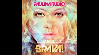 Paulina Rubio - Loud Remix Dj Maikel