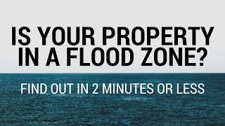 Is Your Property In A Flood Zone? How to Do A Free Flood Search...