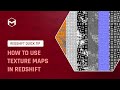 RedshiftQuickTip 9: How to use Texture Maps