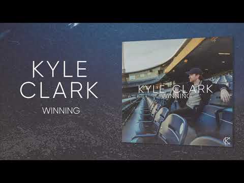 Kyle Clark - Winning (Official Audio)