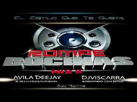 rompe bocinas mix #2 Ávila DJ ft DJ Viscarra