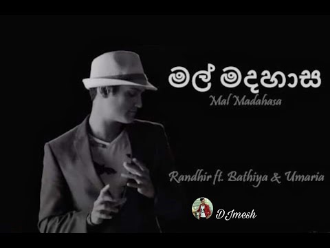 Malmada_Hasa_ Pidena_Randhir ft Bathiya and Umaria ( මල්මද හාස පීදෙනා ) #DJmesh#