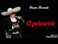 El polvorete (letra) Rich* - Vicente Fernández