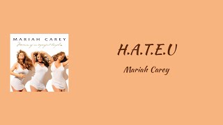 Mariah Carey - H.A.T.E.U || lyrics
