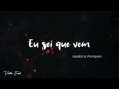 EU SEI QUE VEM - Playback - Isadora Pompeo