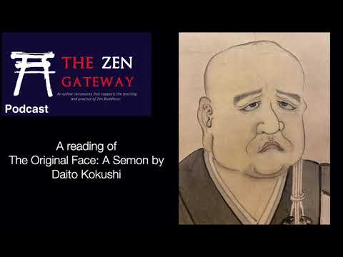 A Sermon on Original Face by Daito Kokushi - a reading