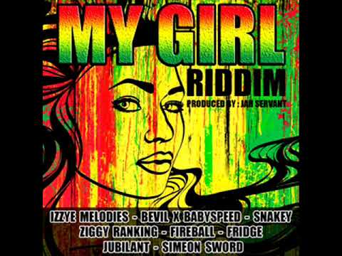 My Girl Riddim (Official Mix) Feat. Ziggy Ranking, Simeon Sword, Bevil x BabySpeed (August  2020)