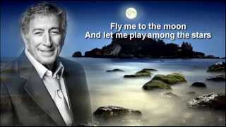 Tony Bennett +  Fly Me To The Moon + Lyrics/HQ