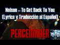 Nelson - To Get Back To You |Peacemaker And Harcourt| (Lyrics - Subtitulada al Español) #peacemaker
