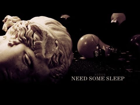 XODUS - Need Some Sleep (Prod. By Acestar)