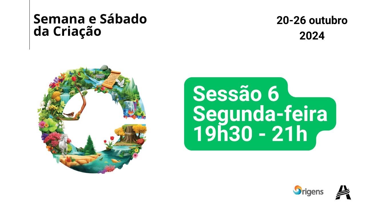 Sessão 6 - Semana e Sábado da Criação 2024 UNASP