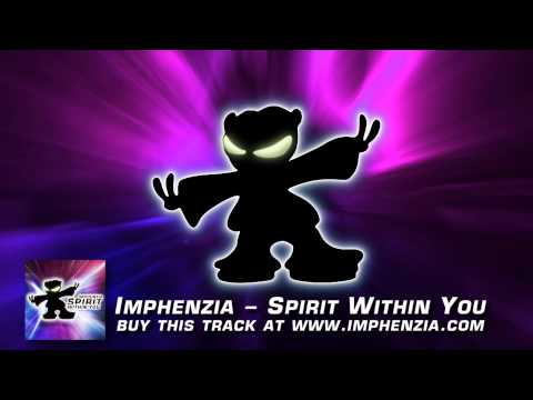 Imphenzia - Spirit Within You [Full Track]