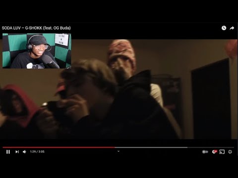 SODA LUV - G SHOCK (FT OG BUDA) | REACTION