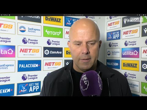 Arne Slot’s Post-Match Thoughts vs Crystal Palace
