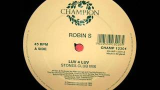Robin S. - Luv 4 Luv (Stonebridge Club Mix) video