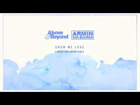 Above & Beyond vs Armin van Buuren - Show Me Love (Sander van Doorn Extended Remix)