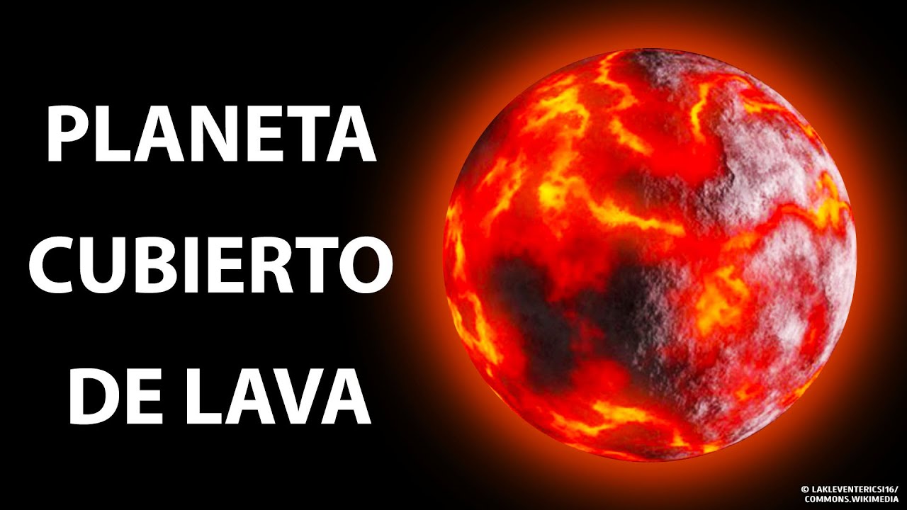 Un planeta cubierto de lava y 40+ datos hipnóticos sobre el espacio
