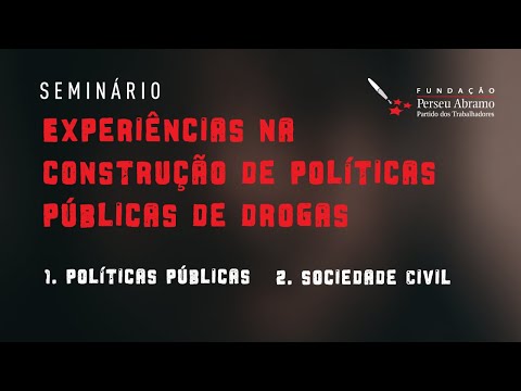 Seminário | Experiências na construção de políticas públicas de drogas