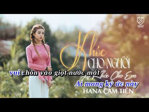 KARAOKE BEAT CÓ RAP | KHÓC CHO NGƯỜI AI KHÓC CHO EM | HANA CẨM TIÊN FT TVK