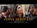 Hadiqa Kiani Inna Akhiyan Featuring Sabeena Farooq Talha Chahour Director S Cut 2025