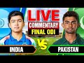 Live India Vs Pakistan T20 Final Live Cricket Score Commentary