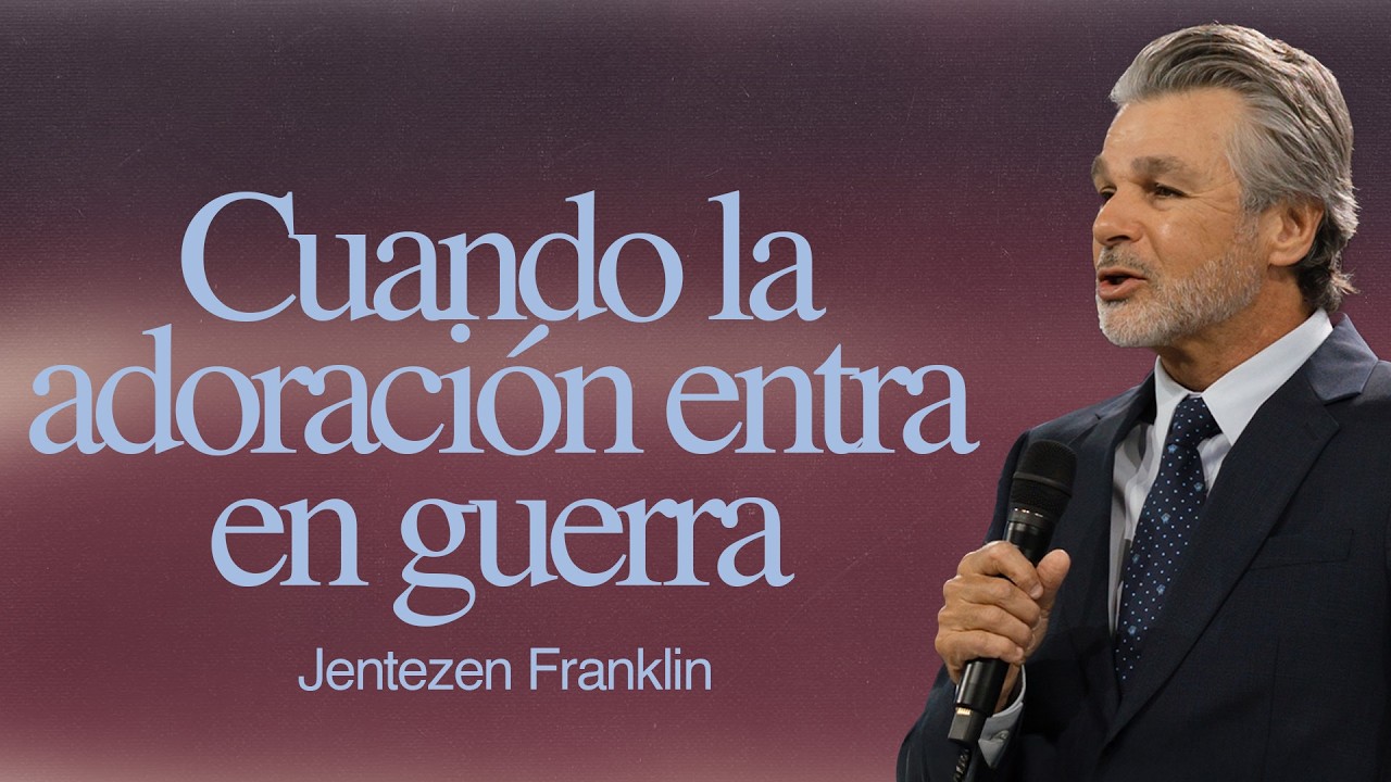 Cuando La Adoración Entra En Guerra by Jentezen Franklin
