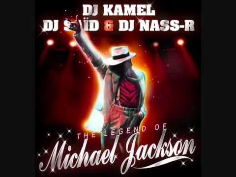 Dj Said Dj Nass-R & Dj Kamel   The Legend of Michael Jackson