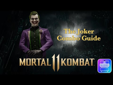 Mortal Kombat 11 - The Joker Combo Guide (KAPOW, BOING)