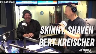 Skinny Bert Kreischer - #BertisFat, Virginity, 'The Machine' - Jim Norton & Sam Roberts