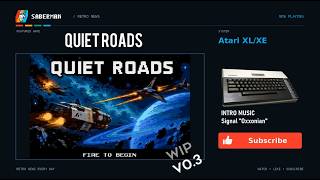 Atari XL/XE -=Quiet Roads=- wip v0.3