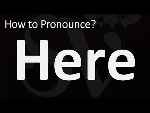 How to Pronounce Here? (CORRECTLY)
